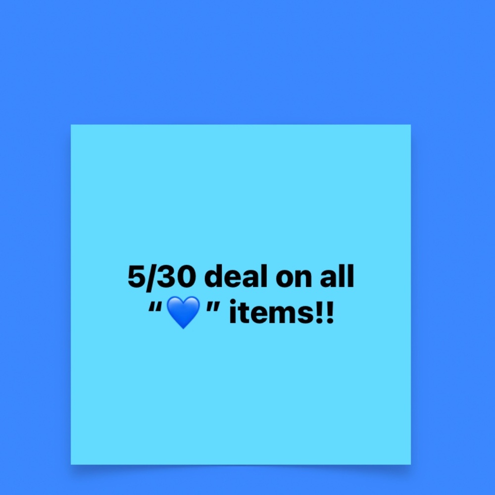 anything with a blue heart or anything under ten dollars can be bundled for 5/30